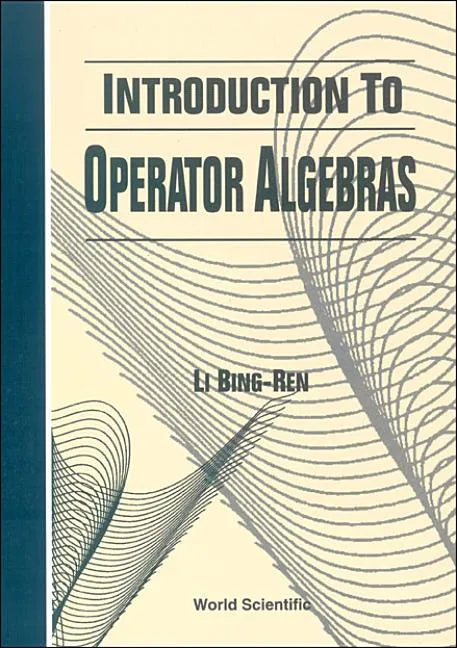 Introduction to Operator Algebras - Hardcover