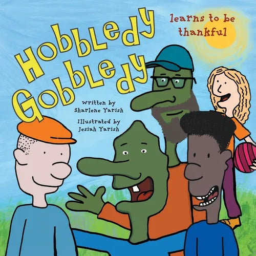 Hobbledy Gobbledy Learns to be Thankful - Paperback
