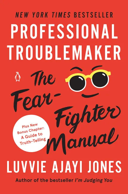 Professional Troublemaker: The Fear-Fighter Manual - Paperback