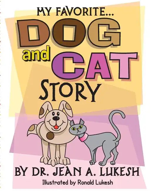 My Favorite Dog and Cat Story - Paperback