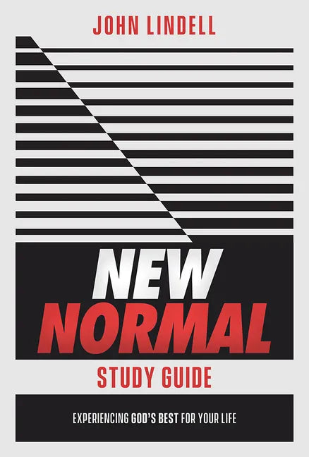 New Normal Study Guide: Experiencing God's Best for Your Life - Paperback