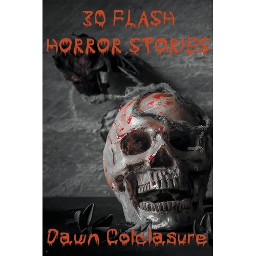 30 Flash Horror Stories - Paperback