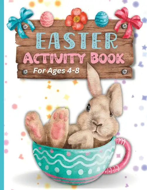 Easter Activity Book: For kids ages 4-8 - Paperback