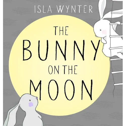 The Bunny on the Moon - Hardcover