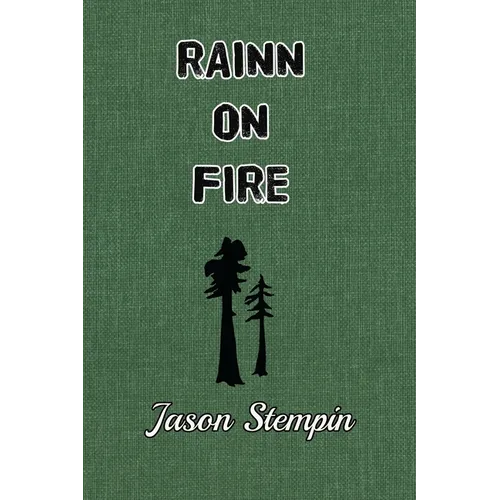 Rainn on Fire: An Enchanted Wood Novel - Paperback