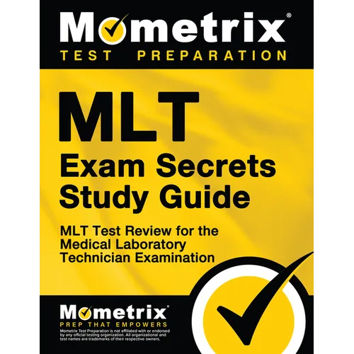 Mlt Exam Secrets Study Guide: Mlt Test Review for the Medical Laboratory Technician Examination - Paperback