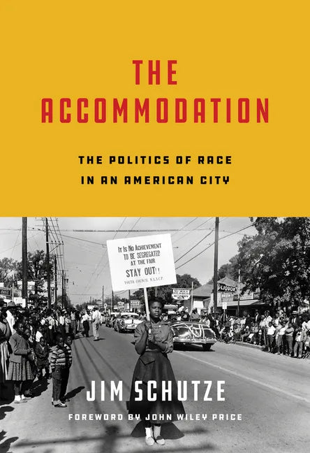 The Accommodation: The Politics of Race in an American City - Hardcover