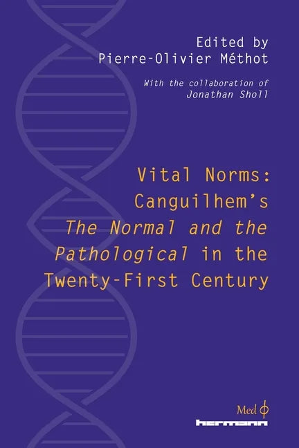 Vital Norms: Canguilhem's 