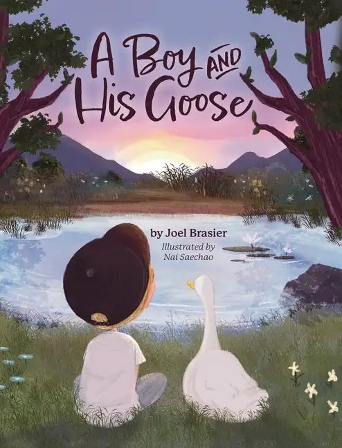 A Boy and His Goose - Hardcover