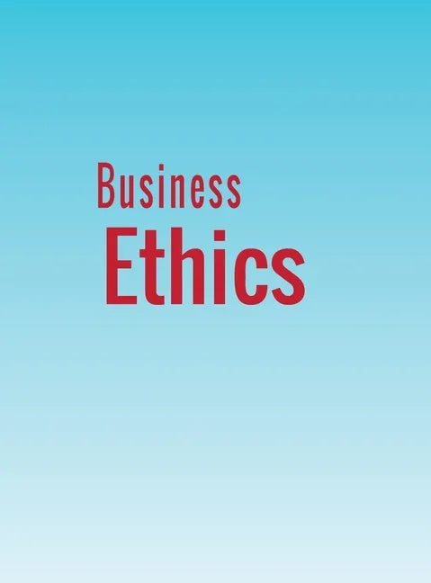Business Ethics - Hardcover