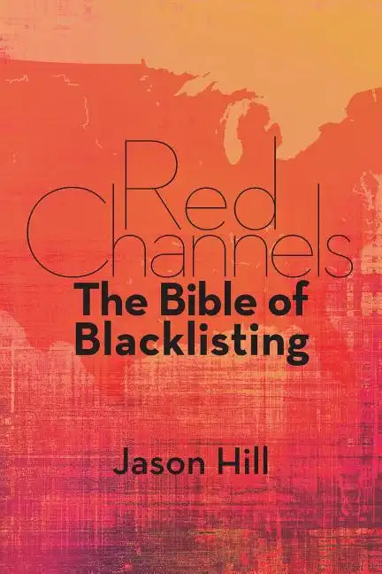 Red Channels: The Bible of Blacklisting - Paperback