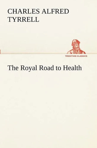 The Royal Road to Health - Paperback