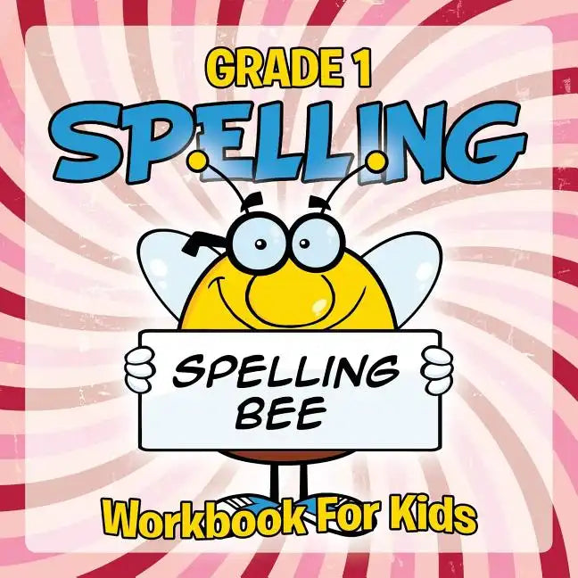Grade 1 Spelling: Workbook For Kids - Paperback