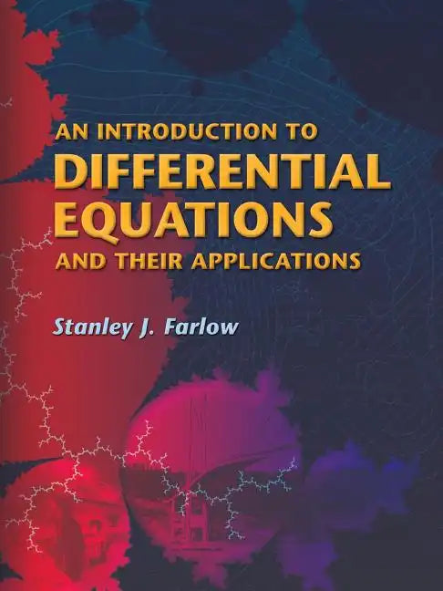An Introduction to Differential Equations and Their Applications - Paperback