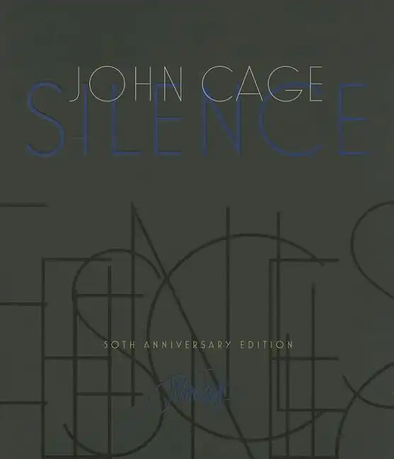 Silence: Lectures and Writings - Paperback