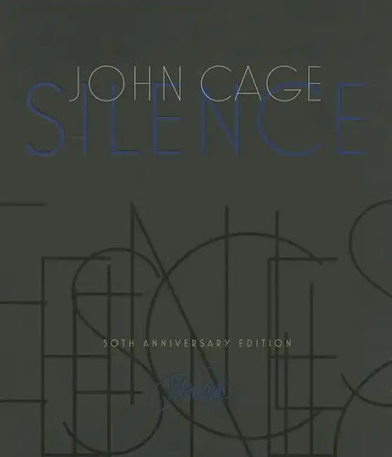 Silence: Lectures and Writings - Paperback