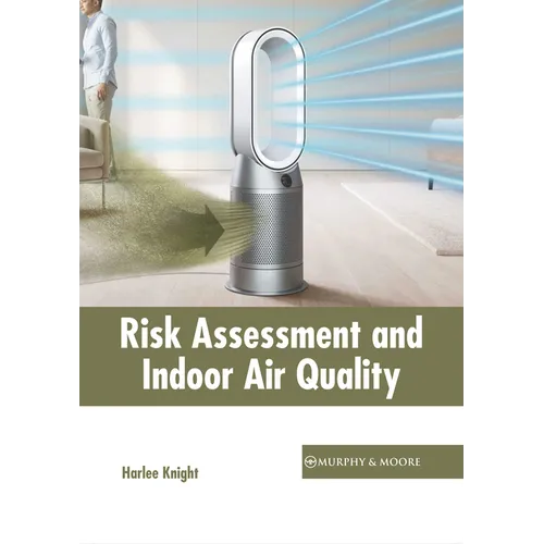 Risk Assessment and Indoor Air Quality - Hardcover