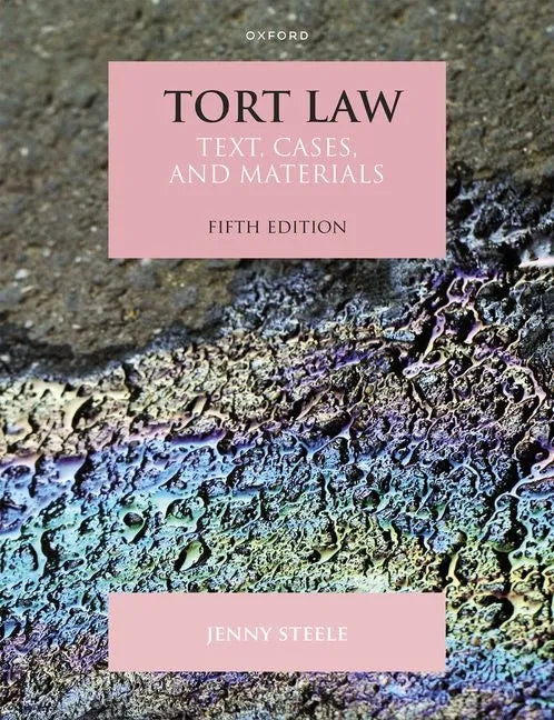 Tort Law: Text, Cases, and Materials - Paperback