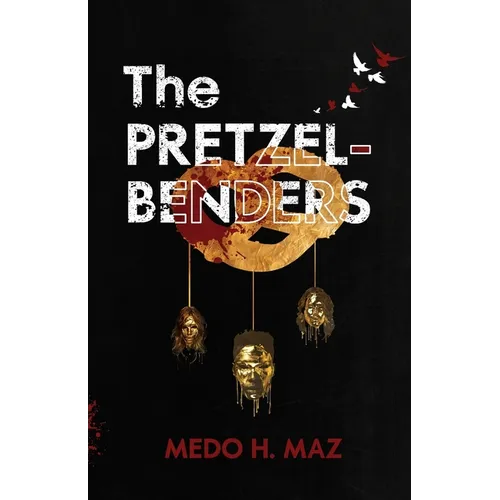 The Pretzel-Benders: Book #1 - Paperback