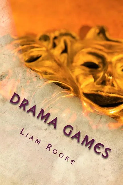 Drama Games: Workshop and Drama Games and Techniques - Paperback