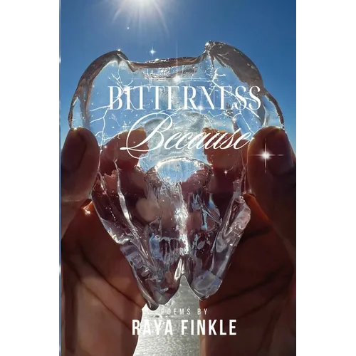 Bitterness Because - Paperback