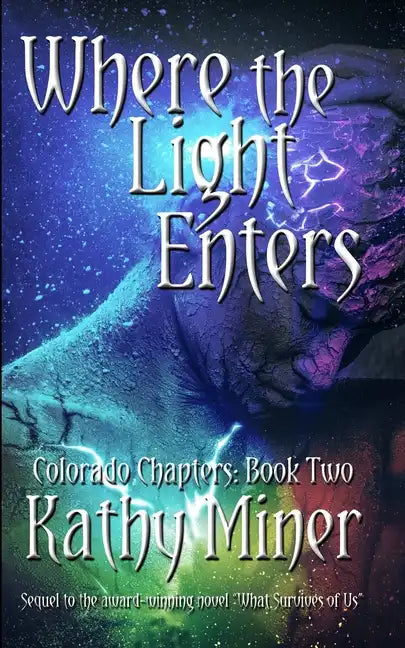 Where the Light Enters: Colorado Chapters Book Two - Paperback