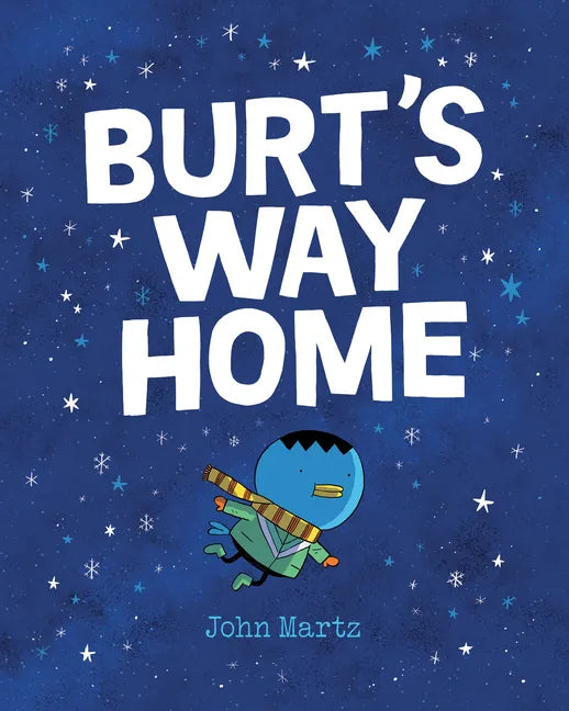 Burt's Way Home - Hardcover