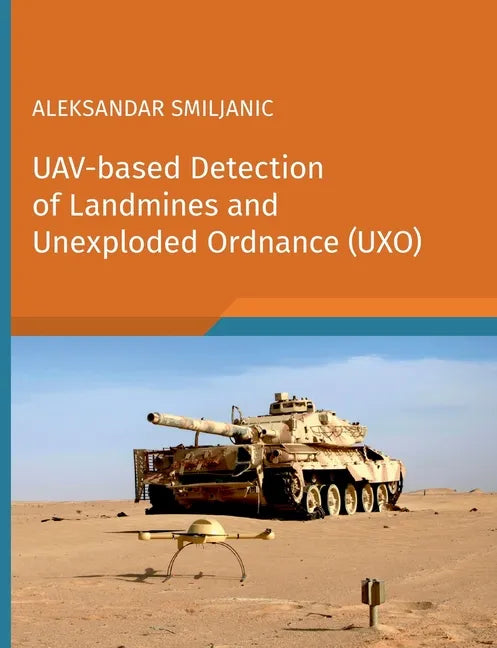 UAV-based Detection of Landmines and Unexploded Ordnance (UXO) - Paperback