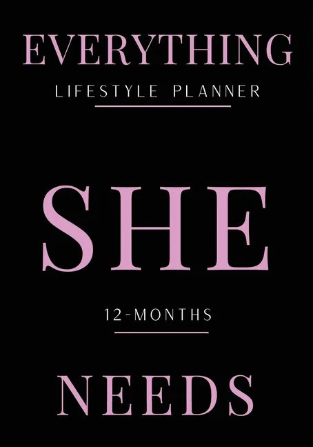Everything She Needs Lifestyle Planner - Paperback