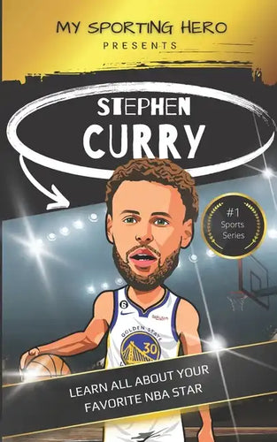 My Sporting Hero: Stephen Curry: Learn all about your favorite NBA star - Paperback