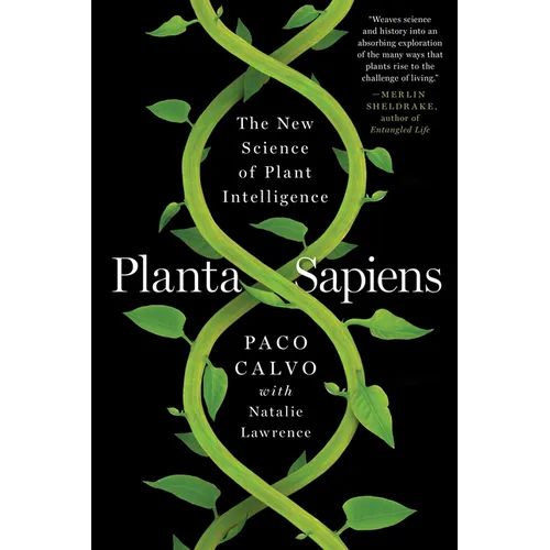 Planta Sapiens: The New Science of Plant Intelligence - Paperback