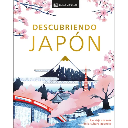 Descubriendo Japón (Be More Japan): Un Viaje a Través de la Cultura Japonesa - Hardcover