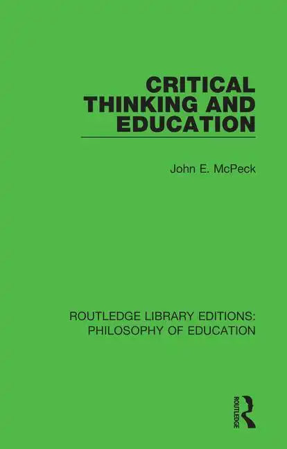 Critical Thinking and Education - Paperback