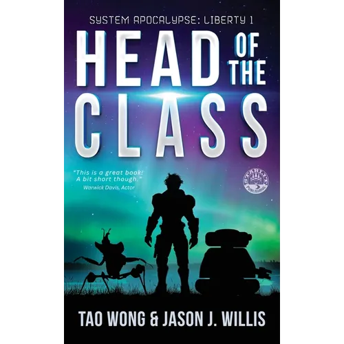Head of the Class: Book One of the System Apocalypse Liberty series - Hardcover