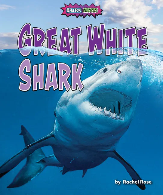 Great White Shark - Library Binding