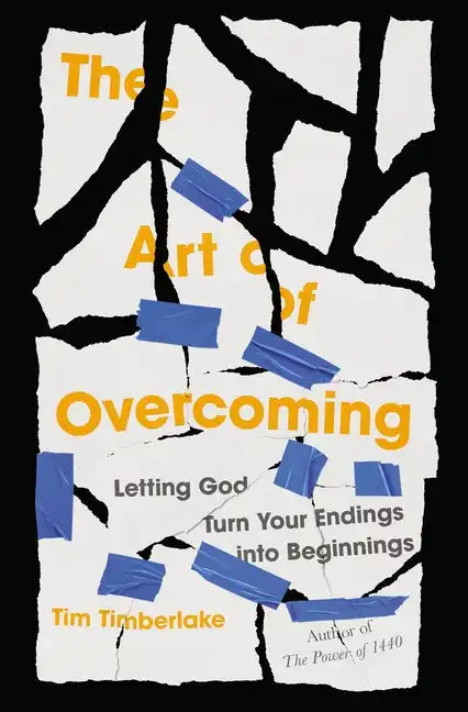 The Art of Overcoming: Letting God Turn Your Endings Into Beginnings - Paperback