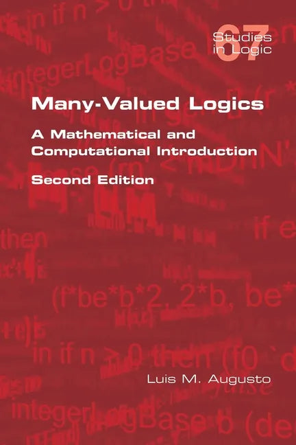 Many-Valued Logics: A Mathematical and Computational Introduction. Second Edition - Paperback