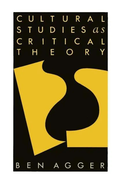 Cultural Studies as Critical Theory - Paperback