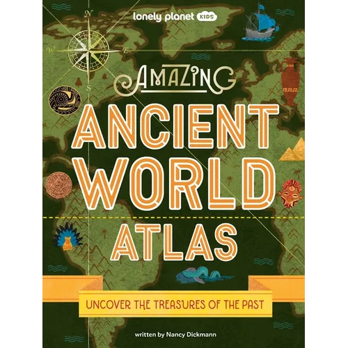Lonely Planet Kids Amazing Ancient World Atlas 1 - Hardcover