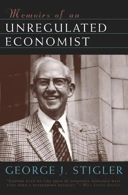 Memoirs of an Unregulated Economist - Paperback