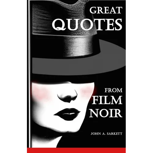 Great Quotes from Film Noir - Paperback