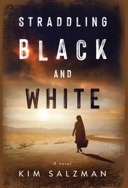 Straddling Black and White - Hardcover
