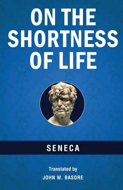On the Shortness of Life - Paperback
