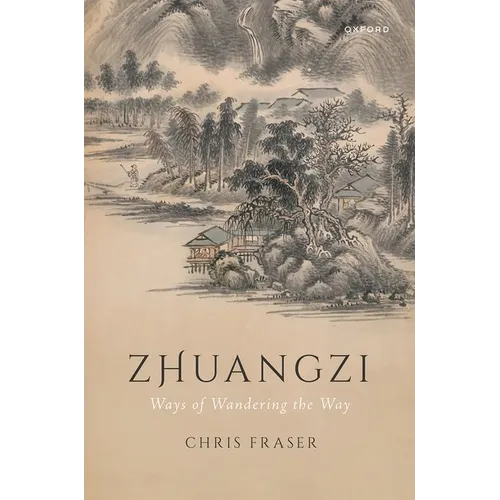 Zhuangzi: Ways of Wandering the Way - Hardcover