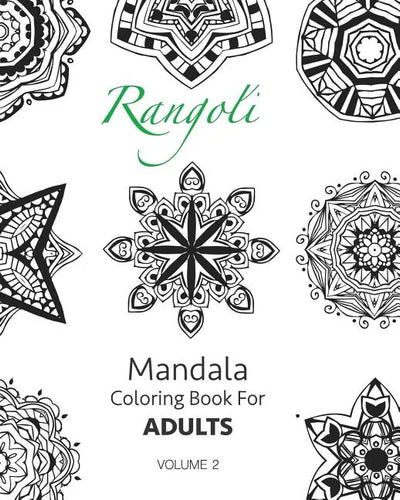 Rangoli - Mandala Coloring Book For Adults (Volume 2) - Paperback
