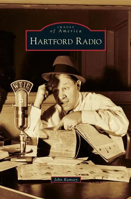 Hartford Radio - Hardcover