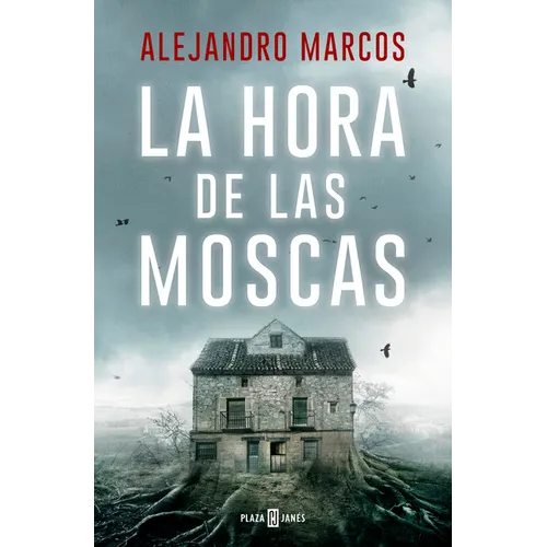 La Hora de Las Moscas / The Hour of the Flies - Paperback