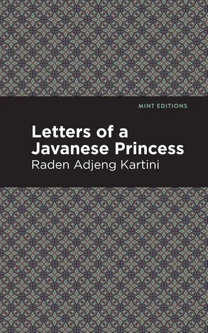 Letters of a Javanese Princess - Hardcover