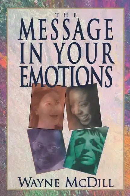 The Message in Your Emotions - Paperback