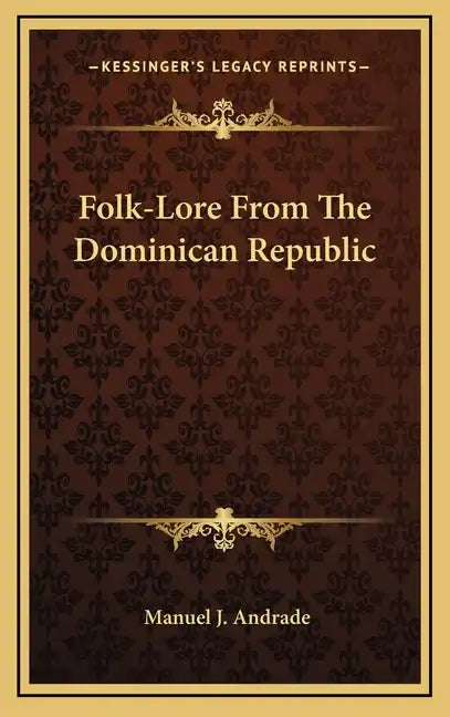 Folk-Lore from the Dominican Republic - Hardcover